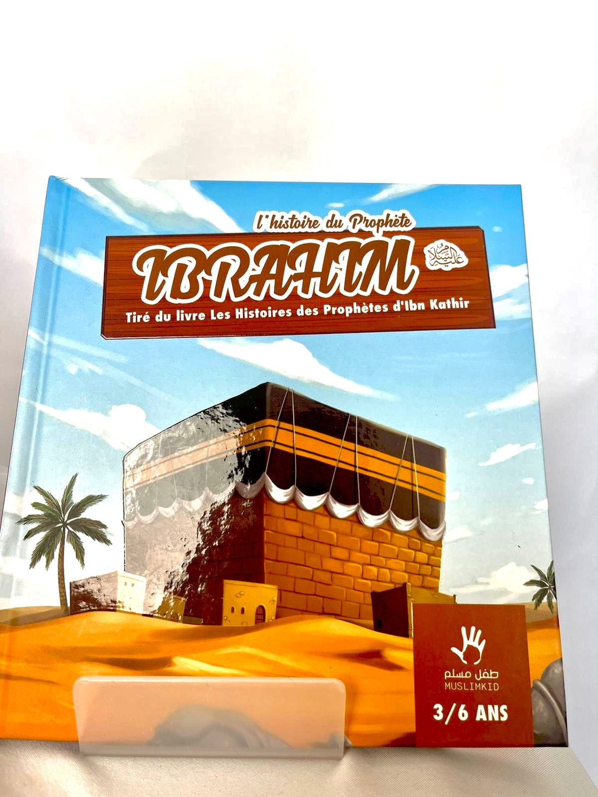 L’histoire du prophète Ibrahim - MuslimKid