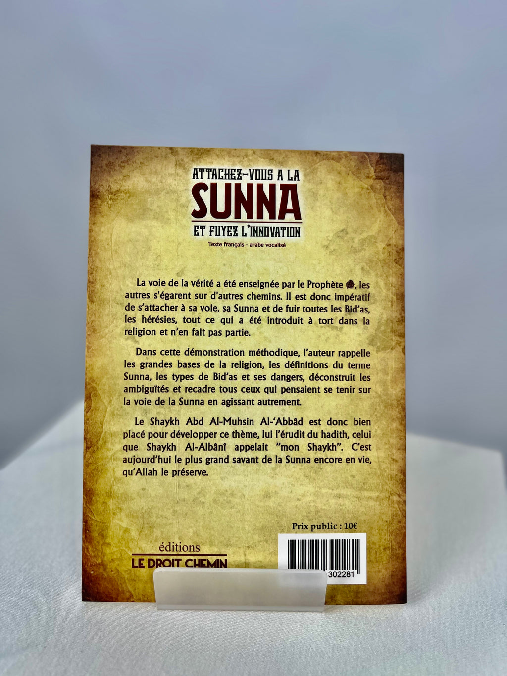 Attachez vous à la Sunna - Le droit chemin