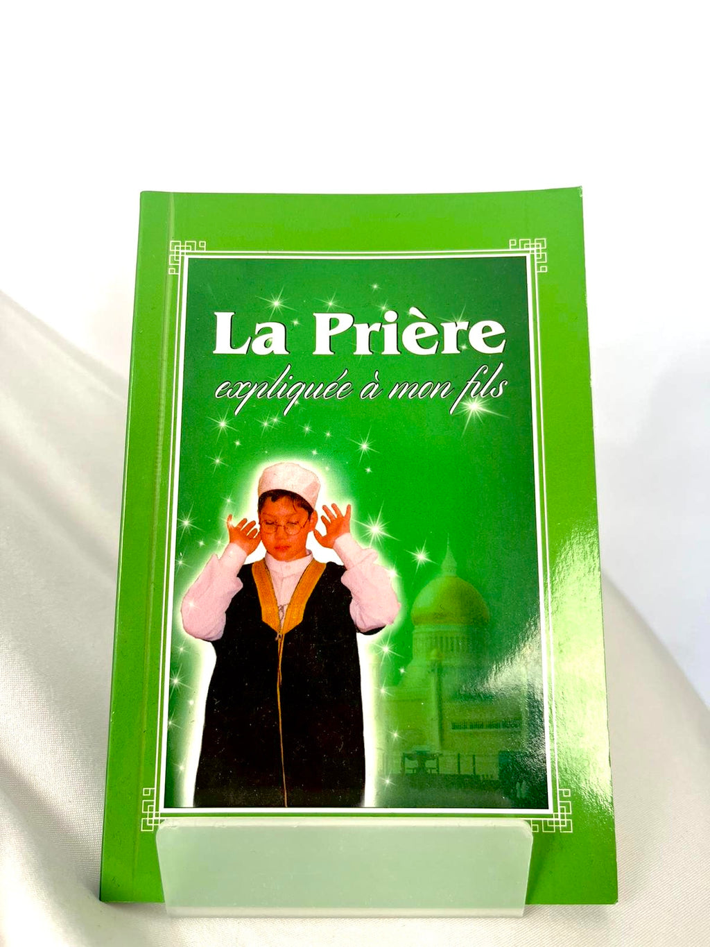 La Prière expliquée à mon fils - Sana