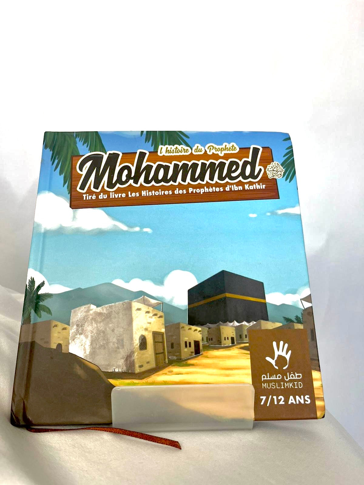 L’histoire du prophète Mohammed 7/12 ans - MuslimKid